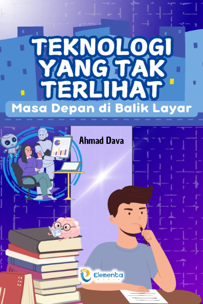 Teknologi yang Tak Terlihat: Masa Depan di Balik Layar